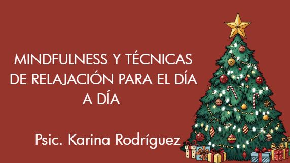 11 DICIEMBRE 11:00AM MINDFULNESS Y TÉCNICAS DE RELAJACIÓN PARA EL DÍA A DÍA