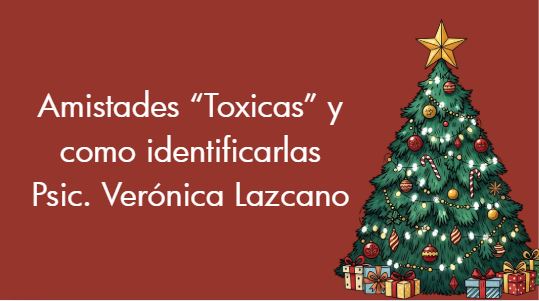 1 DICIEMBRE 7:00PM PLATICA AMISTADES "TOXICAS" Y COMO IDENTIFICARLAS